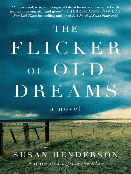 Title details for The Flicker of Old Dreams by Susan Henderson - Available